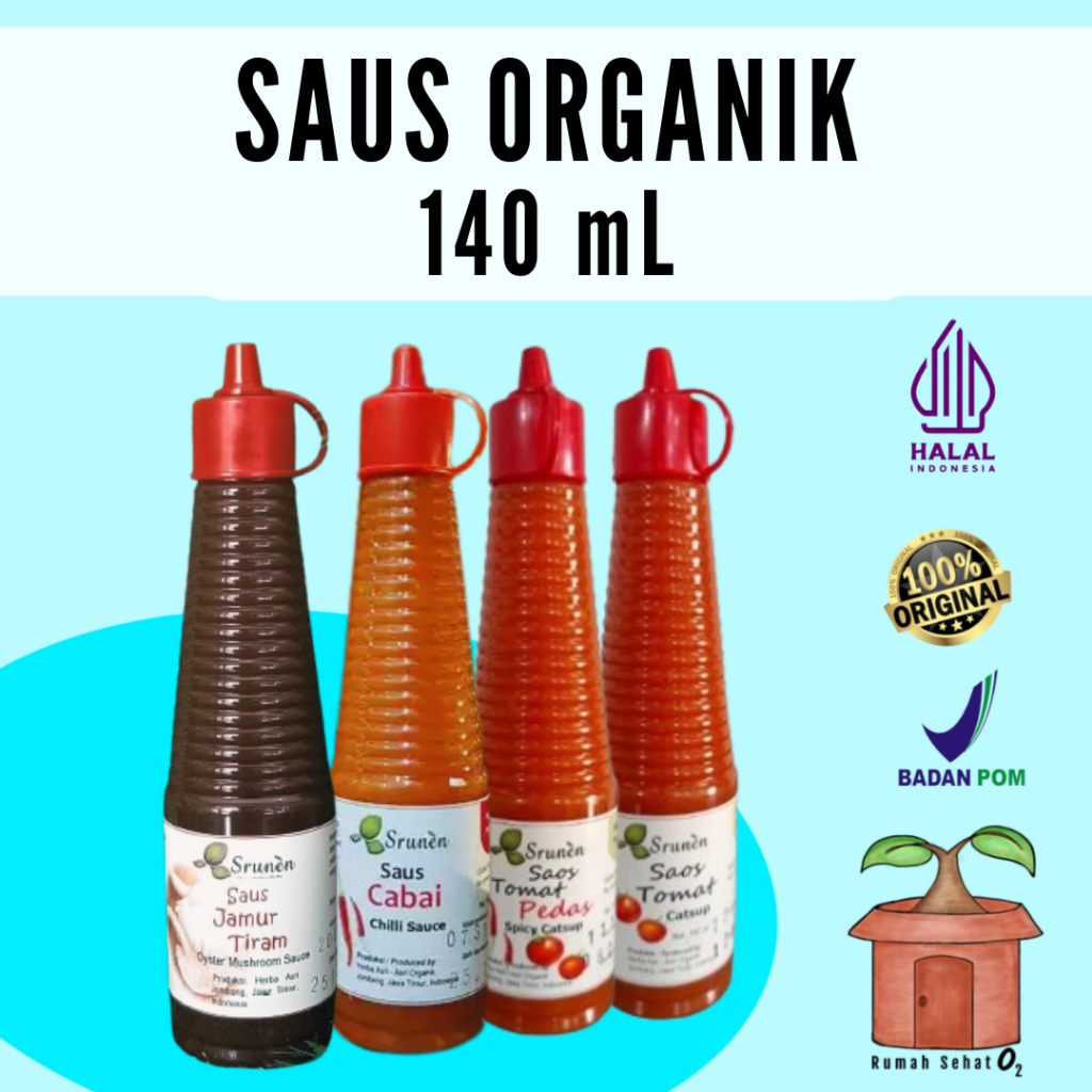 Saus Organik Cabai Saus Tiram Tomat Srunen No MSG Pewarna Gluten Pengawet Natural Halal Aditif Kimia
