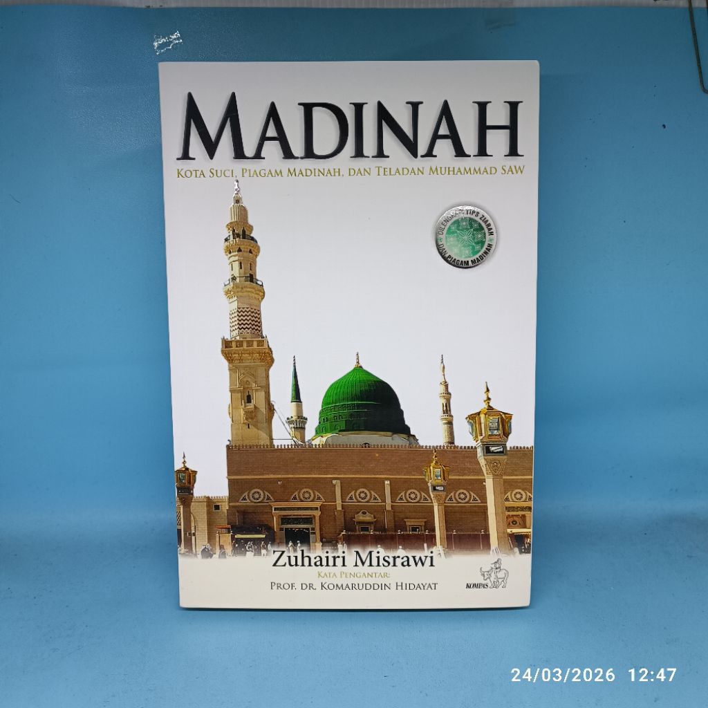 [ORIGINAL PRELOVED] Madinah (2009) Kota Suci, Piagam Madinah dan Teladan Muhammad SAW - Zuhairi Misr