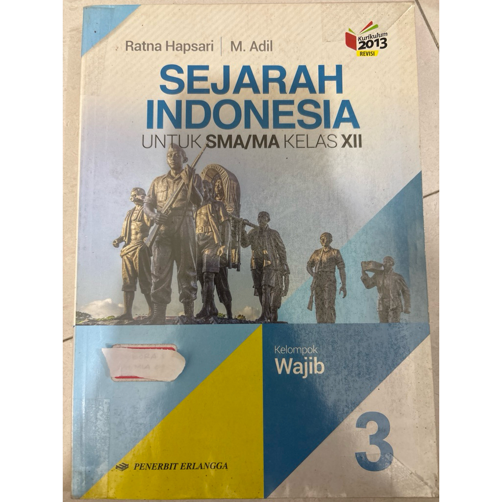 SEJARAH INDONESIA SMA KELAS XII K13 REVISI