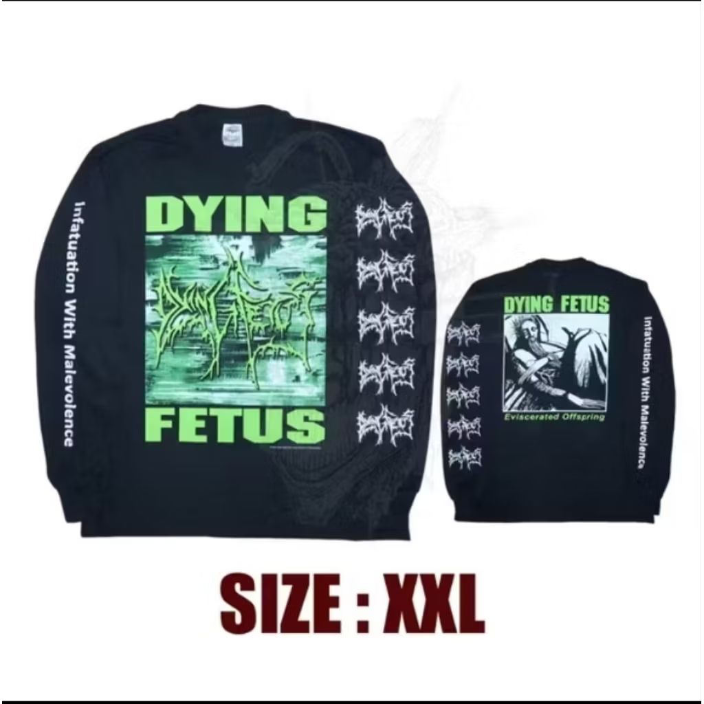 DYING FETUS - INFATUATION -LONGSLEEVE - TSHIRT BAND METAL ORIGINAL