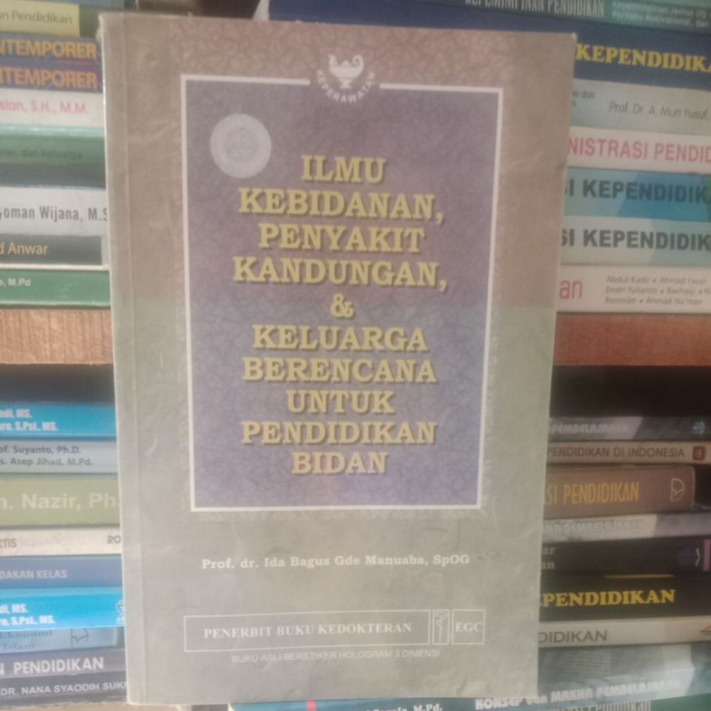 ilmu kebidanan penyakit kandungan dan keluarga berencana untuk pendidikan bidan