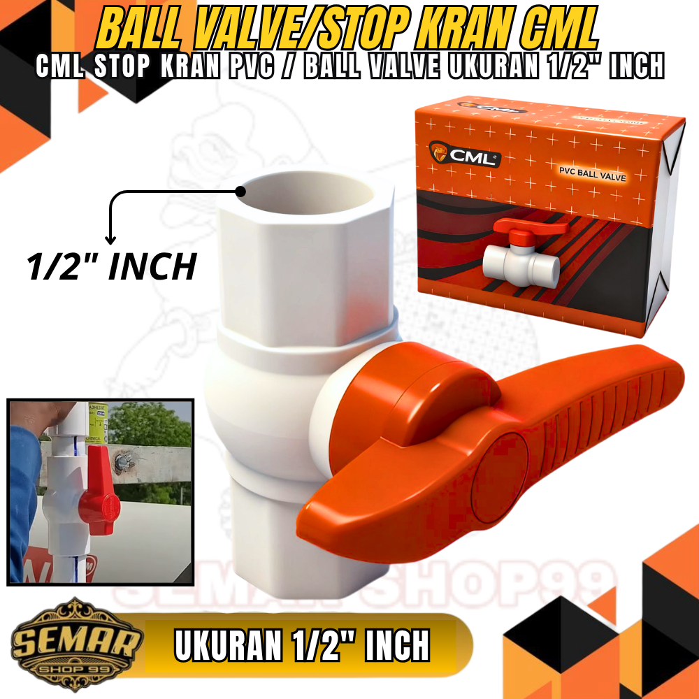 Stop kran CML PVC 1/2"/Ball Valve PVC 1/2"inchi/Stop kran air PVC/ Penyambung pipa air PVC Stop kran