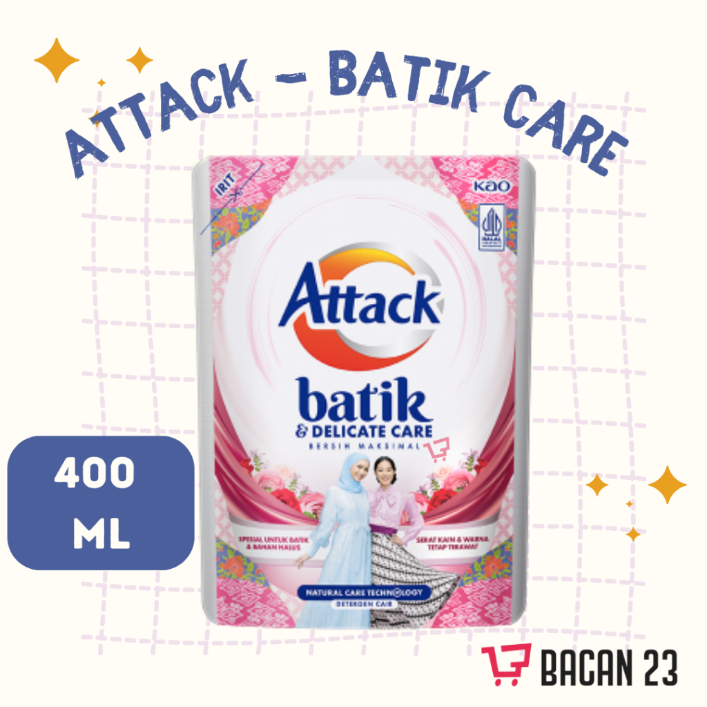 Deterjen Cair Attack Batik Care (400ml) / Sabun Cuci Cair / Bacan 23 - Bacan23