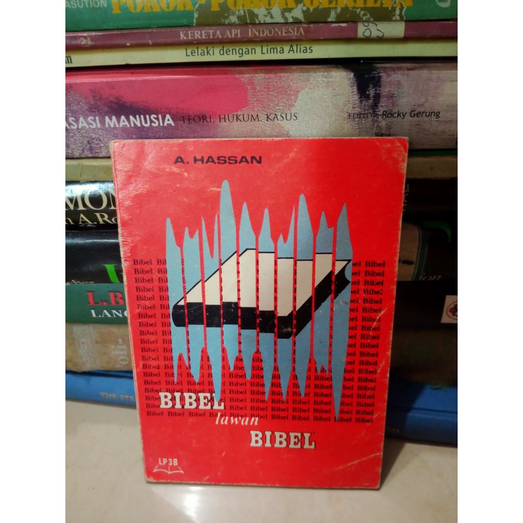 Bibel lawan Bibel - A. Hassan