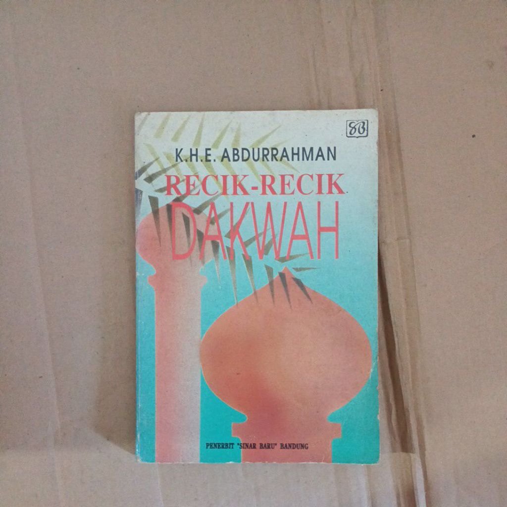 Recik - Recik DAKWAH Oleh K.H.E. ABDURRAHMAN