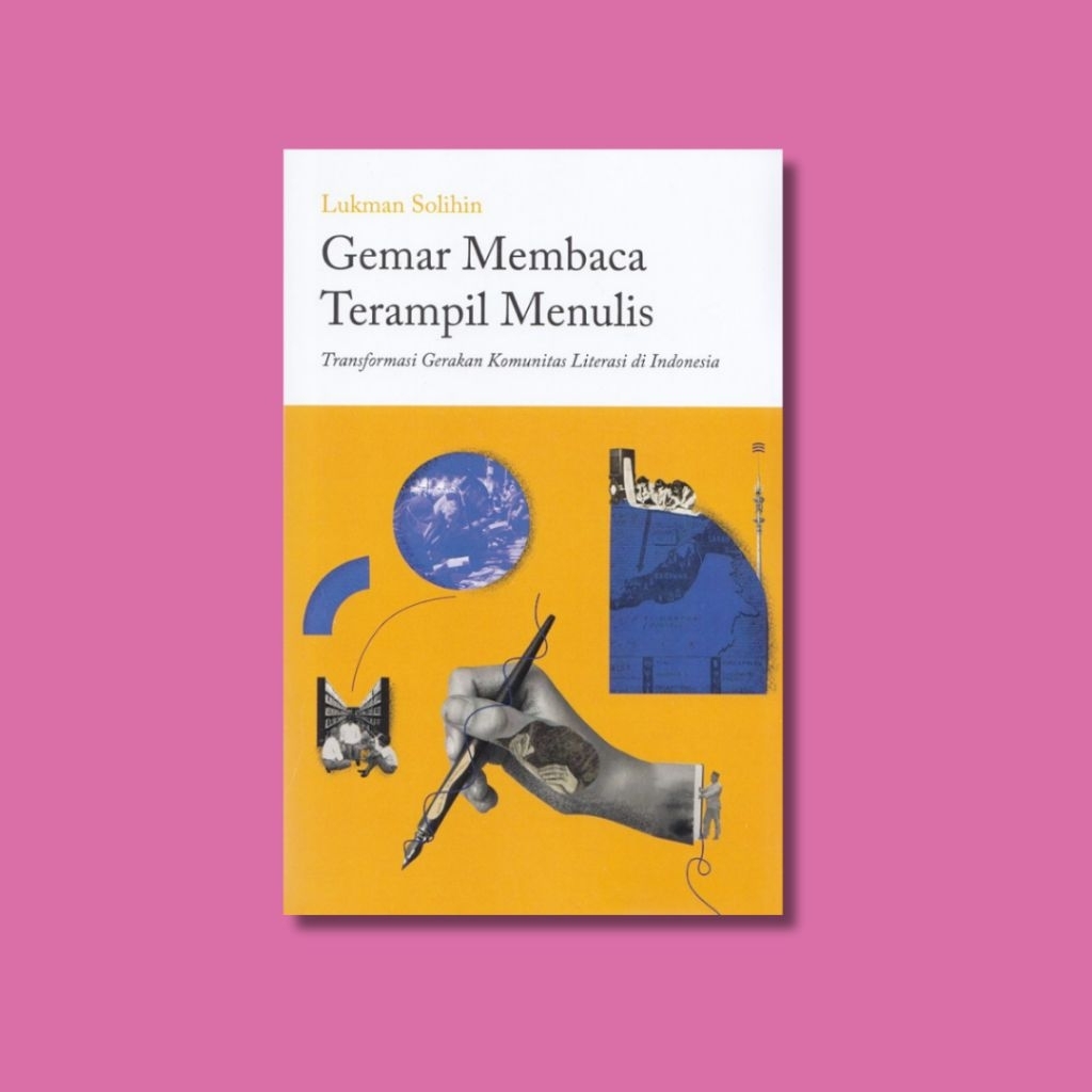 Gemar Membaca Terampil Menulis - Lukman Solihin