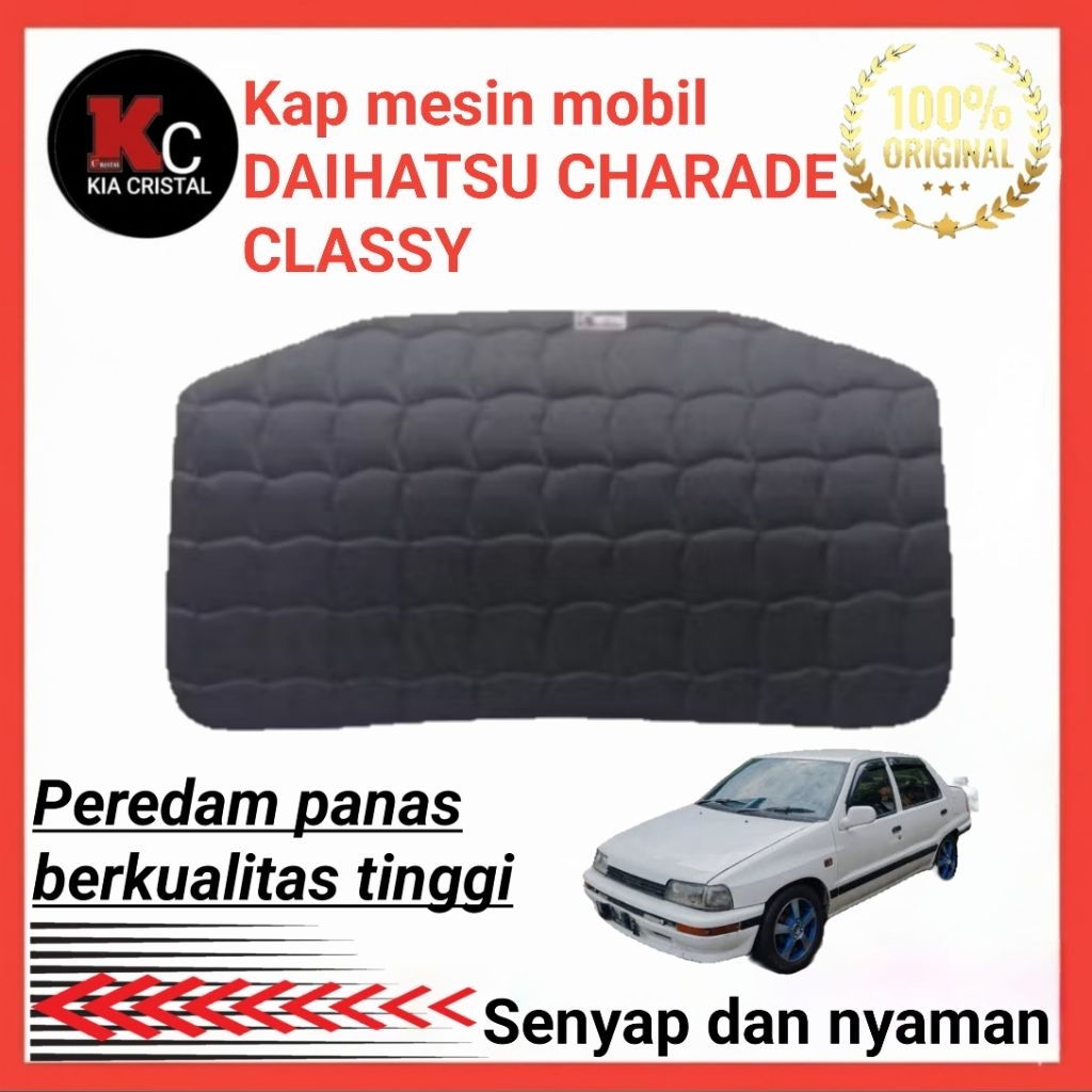 Peredam Panas Kap Mesin Mobil Daihatsu Charade Classy