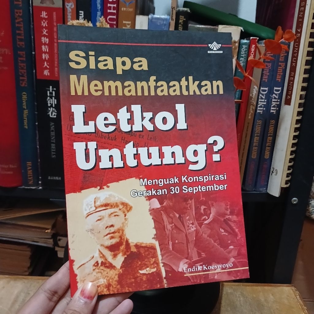 Siapa memanfaatkan Letkol Untung? - Endik Koeswoyo