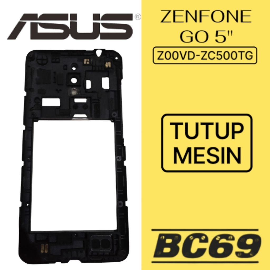 Tutup Mesin Asus Zenfone Go 5" Z00VD ZC500TG