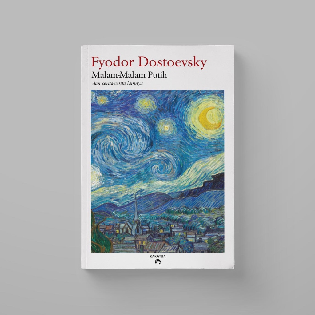 Malam-Malam Putih/Mimpi Orang Sinting - Fyodor Dostoevsky - Cerpen