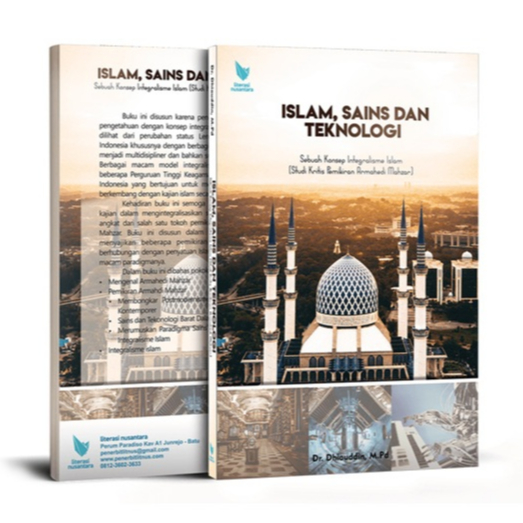 Buku Original Islam Sains dan Teknologi Analisis Pemikiran Armahedi Mahzar – Dhiauddin - LN