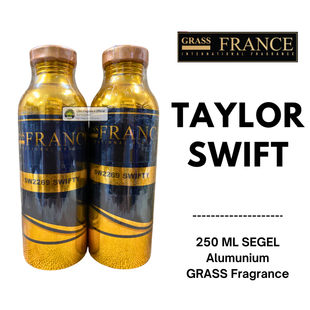 Bibit Parfum GRASS - TAYLOR SWIFT 250 ML SEGEL Alumunium - Parfum Murni Tahan Lama - BIBIT PARFUM MU