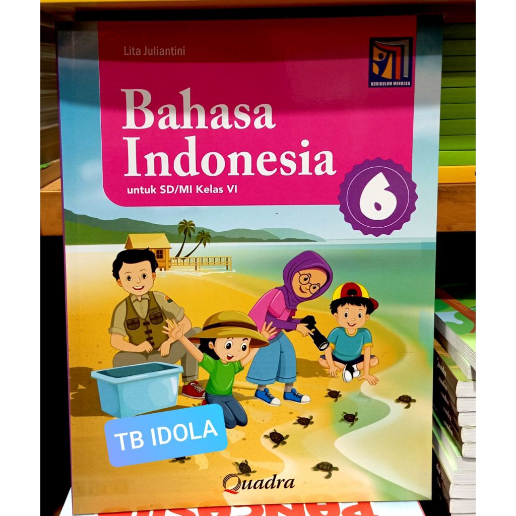 Buku Bahasa Indonesia Kelas 6 SD Kurikulum Merdeka Quadra