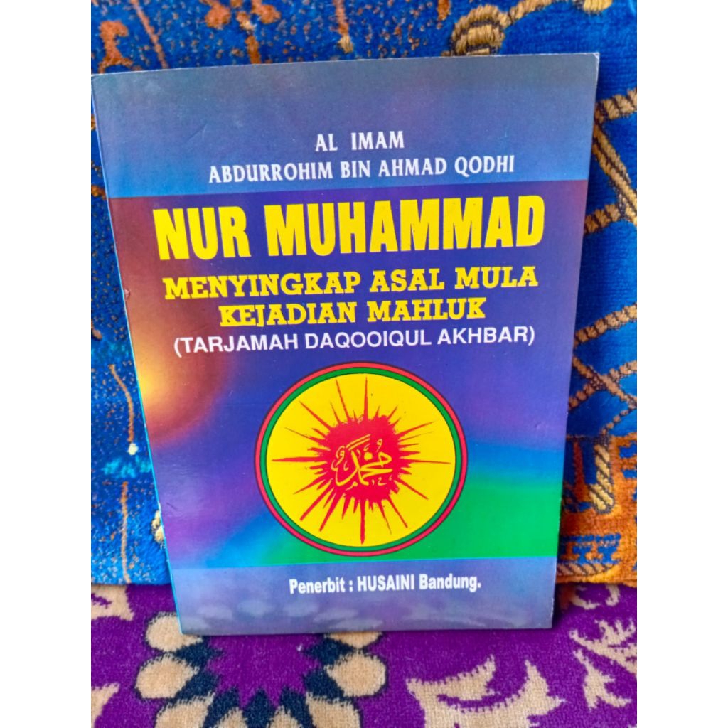 Buku Nur Muhammad menyingkap asal mula Makhluk Terjemah Daqoiqul Akhbar