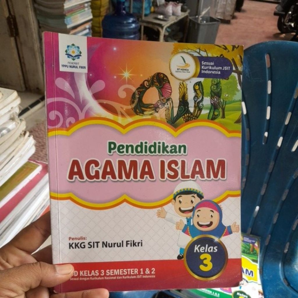 BUKU AGAMA ISLAM KELAS 3/III KURIKULUM MERDEKA PENERBIT YPPU NURUL FIKRI
