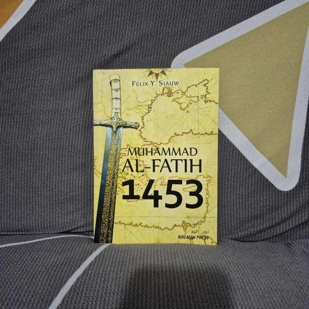 Buku Muhammad Al Fatih 1453 Felix Siauw Khilafah Press ORIGINAL