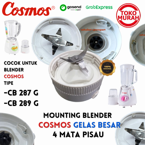 Mounting Pisau Blender COSMOS Model Lama CB 287 G/CB 289 G Gelas Besar 4 Mata Pisau