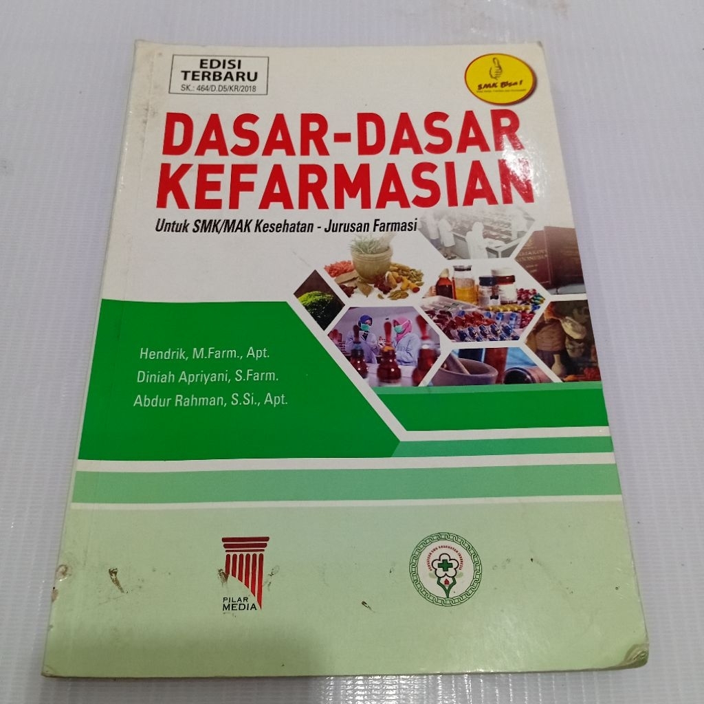DASAR DASAR KEFARMASIAN UNTUK SMK MAK KESEHATAN JURUSAN FARMASI EDISI TERBARU