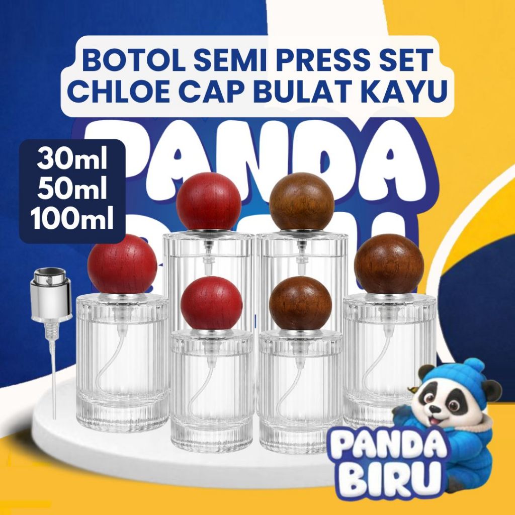 Botol Parfum Semi Press Set Chloe Trans Cap Bulat Kayu 30ml 50ml 100ml | Minyak Wangi | Panda Biru