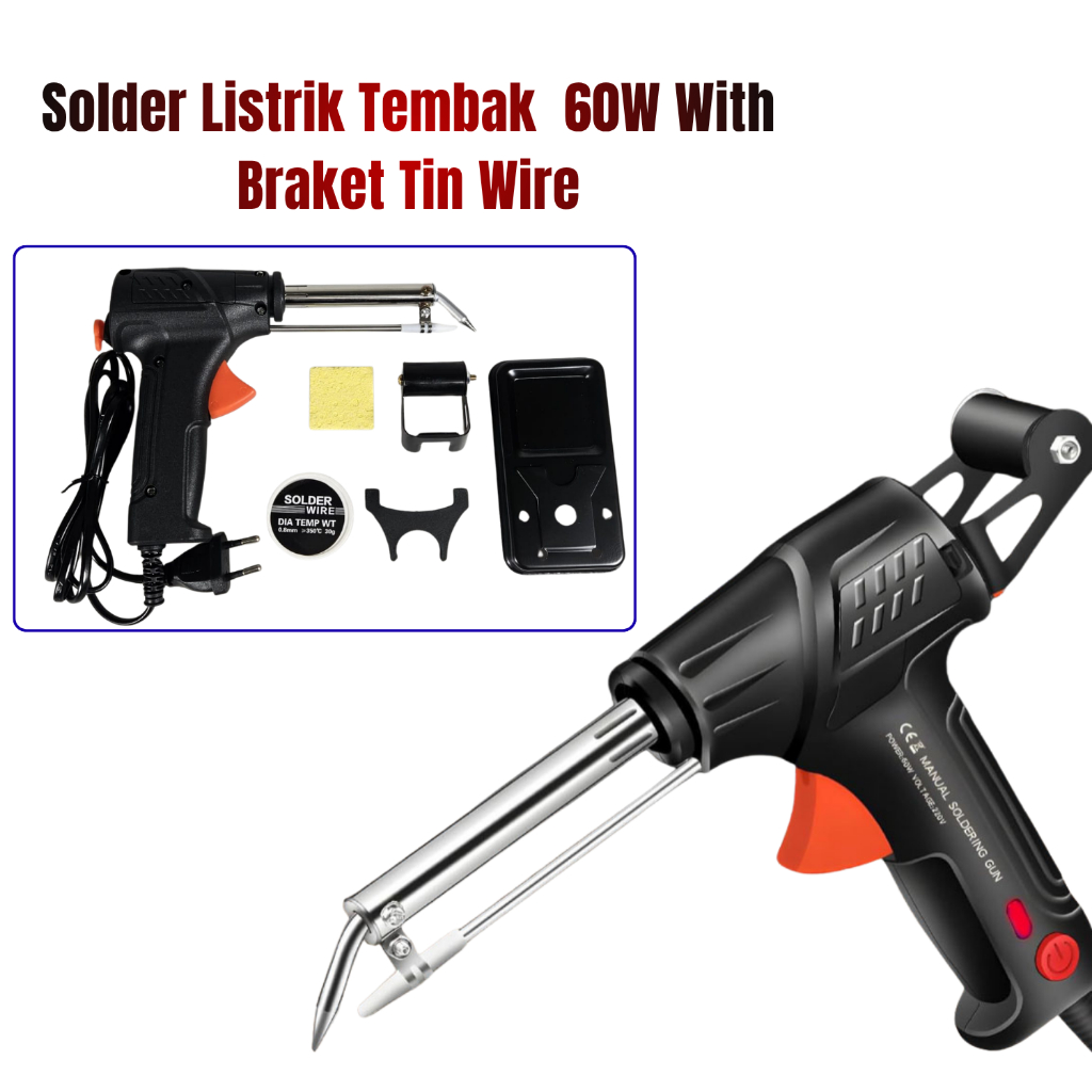 Solder Listrik Tembak 60 Watt Lengkap Timah Penyangga Solder