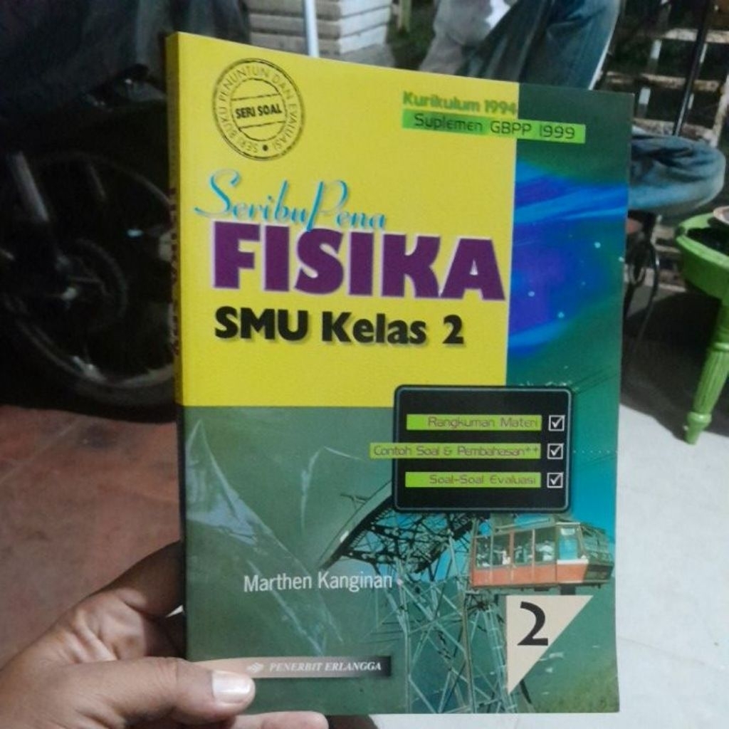BUKU SERIBU PENA FISIKA UNTUK SMA KELAS 2/11 KURIKULUM 1994 GBPP 1999 PENERBIT ERLANGGA