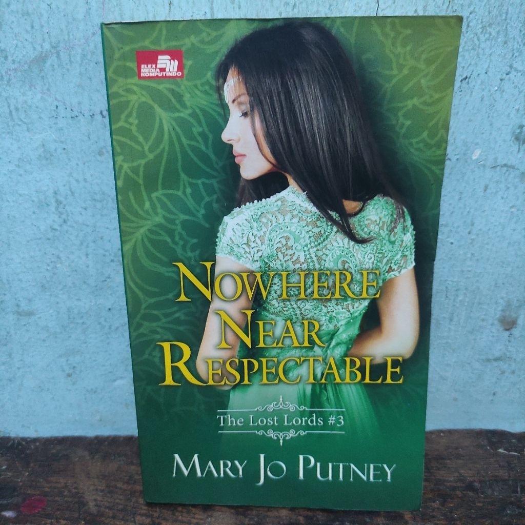 NOVEL NOWHERE NEAR RESPECTABLE