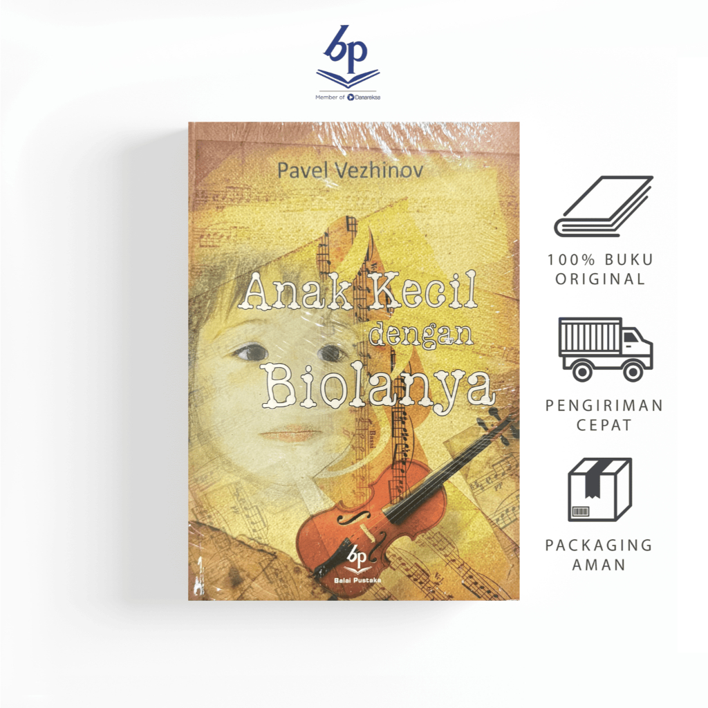 Anak Kecil Dengan Biolanya (Pavel Vezhinov) - Balai Pustaka