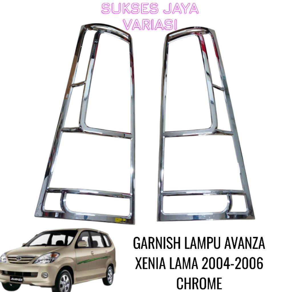 GARNIS LAMPU BELAKANG MOBIL AVANZA LAMA 2004-2006 CHROME JS. L
