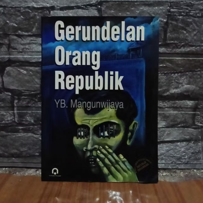 Buku Gerundelan Orang Republik yb. mangunwijaya