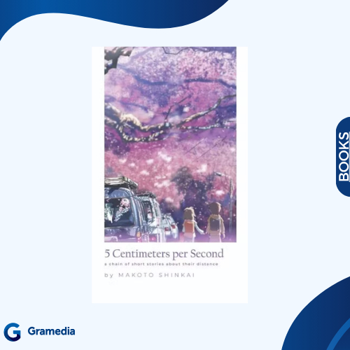 Gramedia Medan - Light Novel: 5 Centimeters per Second