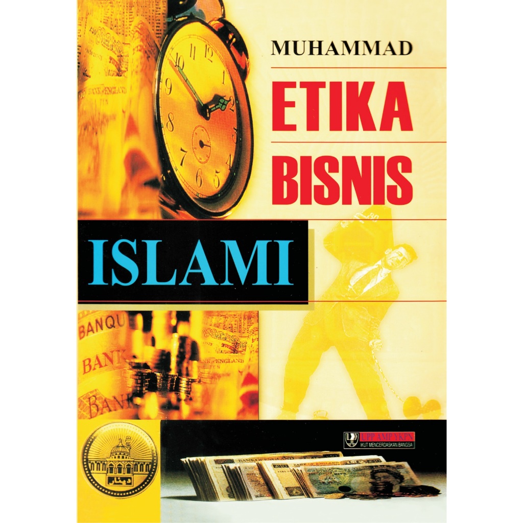 ETIKA BISNIS ISLAMI - MUHAMMAD