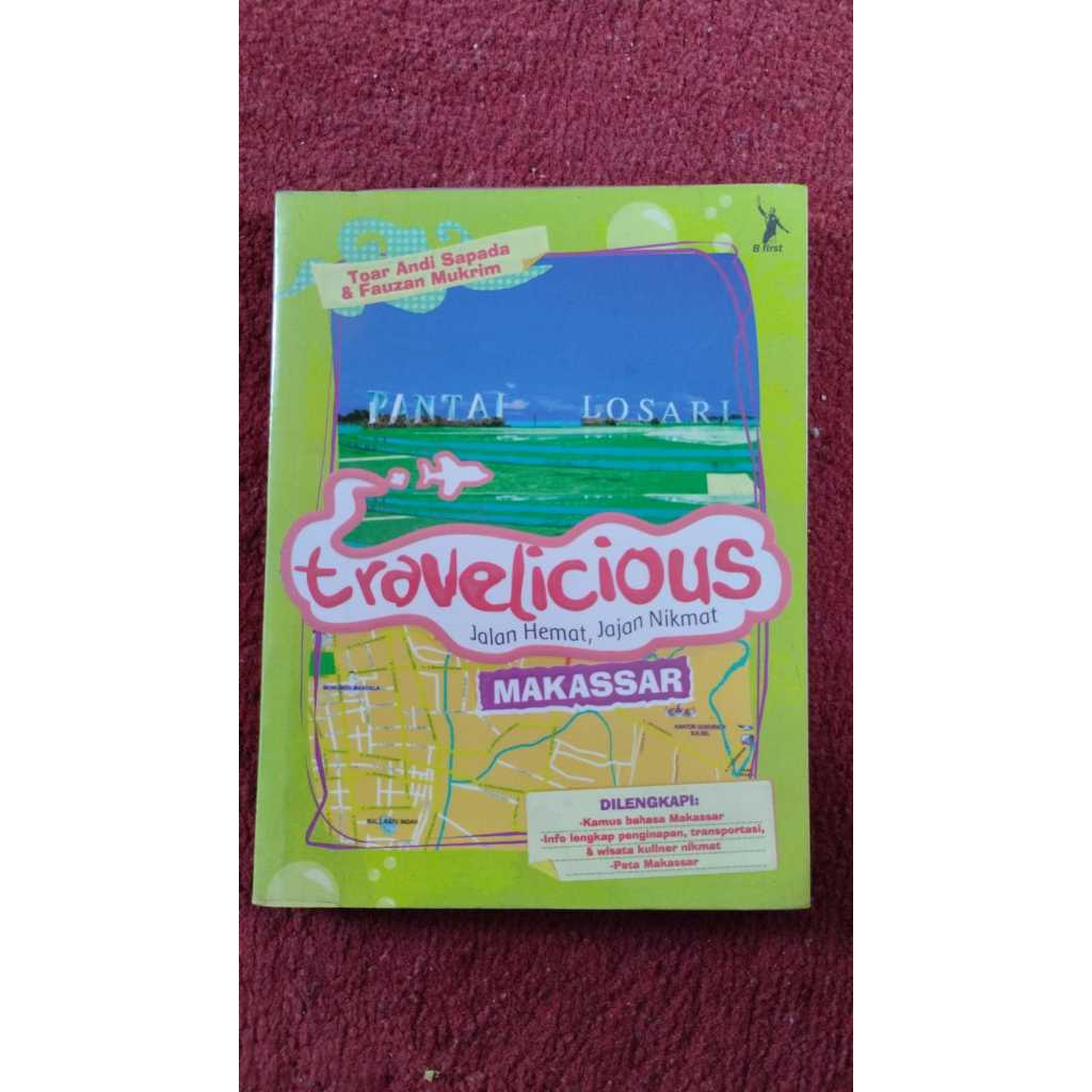 [Preloved] Buku Travelicious (Jalan Hemat, Jajan Nikmat) Makassar - Toar Andi Sapada & Fauzan Mukrim