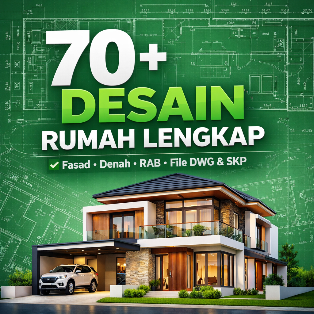 70+ Desain Rumah Lengkap + RAB | Denah & Fasad 1-2 Lantai Siap Pakai