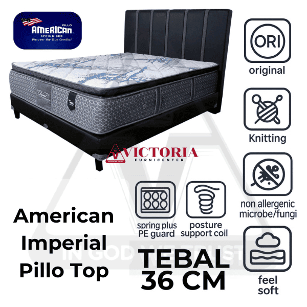 American Imperial Pillo Top 180 x 200 180x200 Kasur Saja Mattres Only