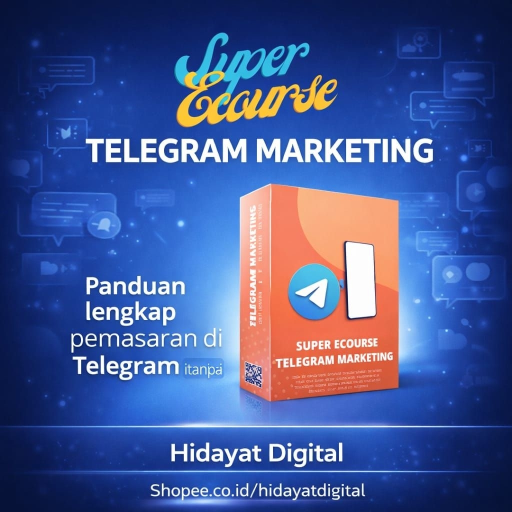 SUPER ECOURSE TELEGRAM MARKETING  TUTORIAL DIGITAL MARKETING PELUANG USAHA ONLINE INTERNET TOOL BISN