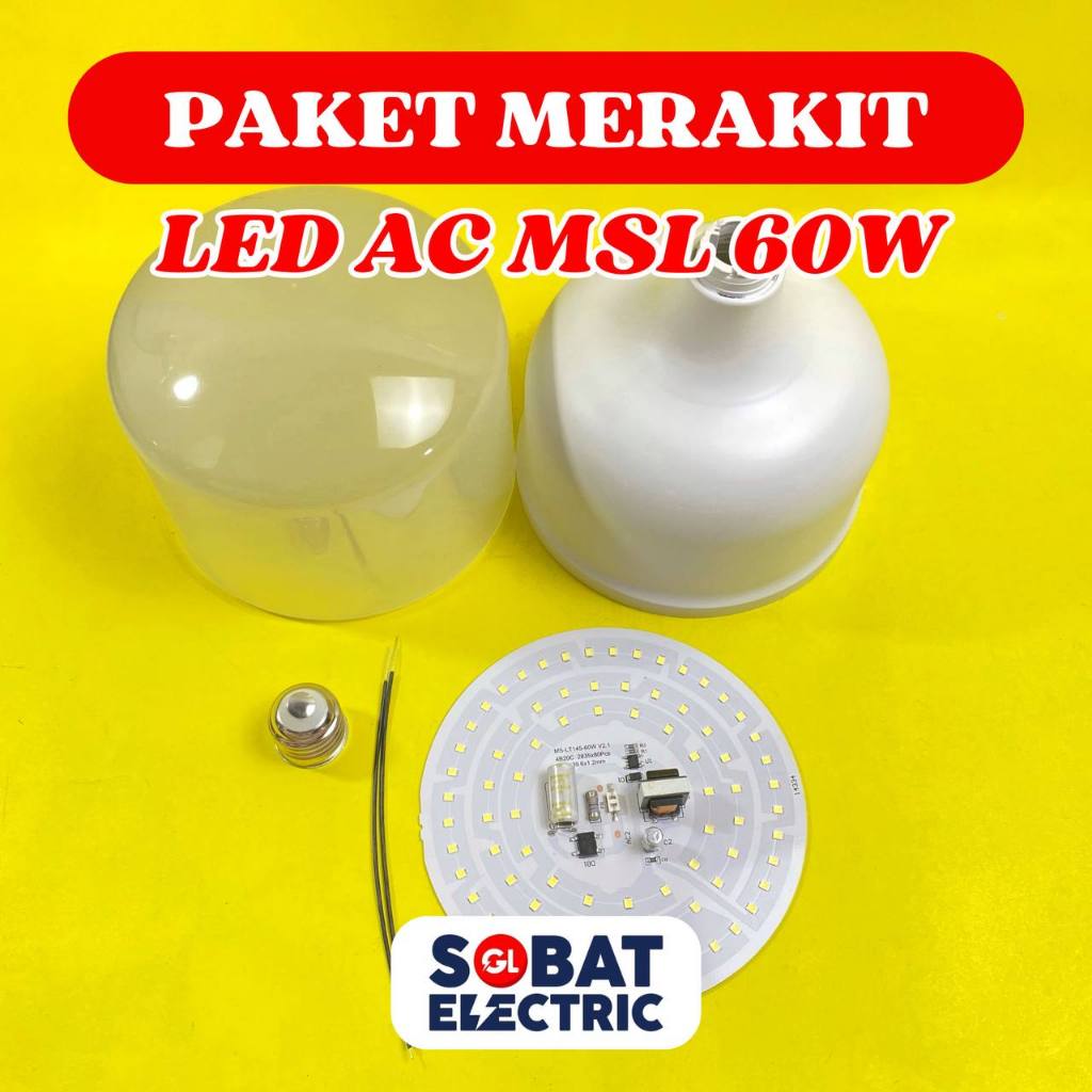 Paket Merakit Lampu LED 60w AC MSL - Lampu LED Rakitan 60 Watt