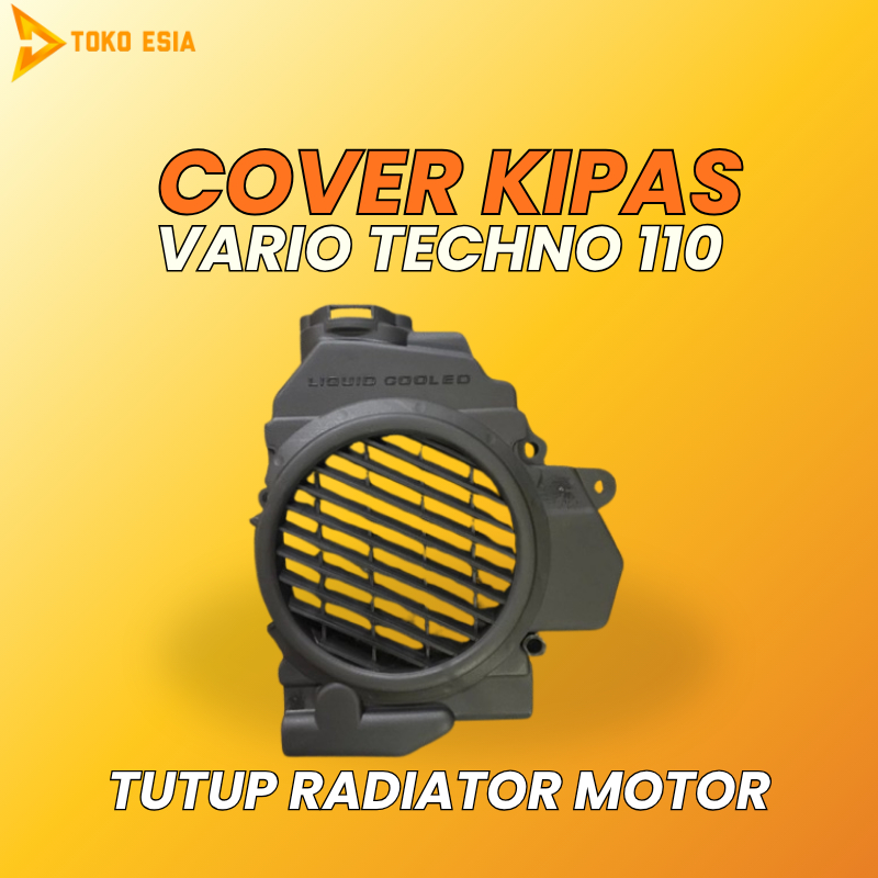Cover Kipas Radiator Motor Techno Vario 110 - Tutup Kipas Motor Vario Techno