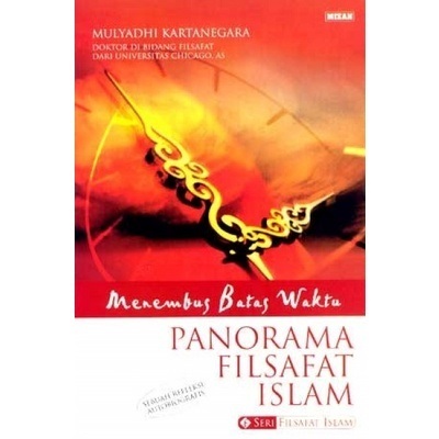 Menembus Batas Waktu (Panorama Filsafat Islam)