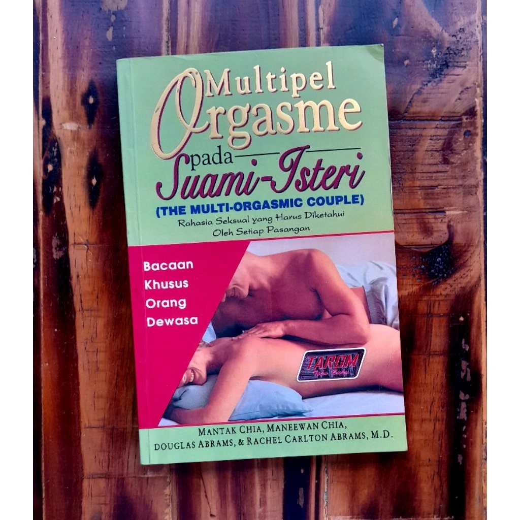 Multipel ORGASME pada SUAMI-ISTRI (The Multi- Orgasmic Couple) : Mantak Chia, dkk