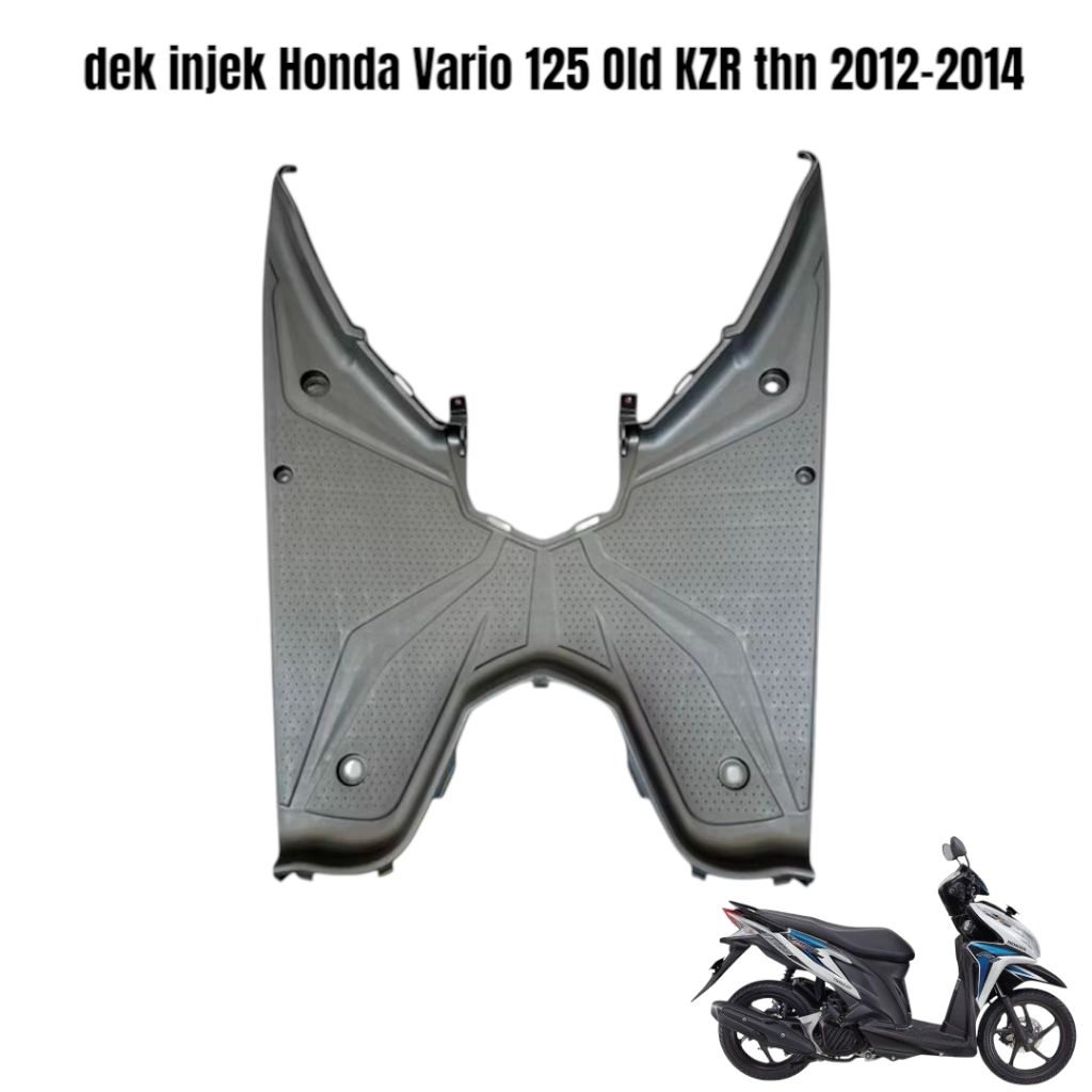 PIJAKAN KAKI VARIO TECHNO 125 OLD KZR 2012-2013-2014 / DEK PIJAKAN KAKI VARIO TECHNO 125 OLD BOHLAM 