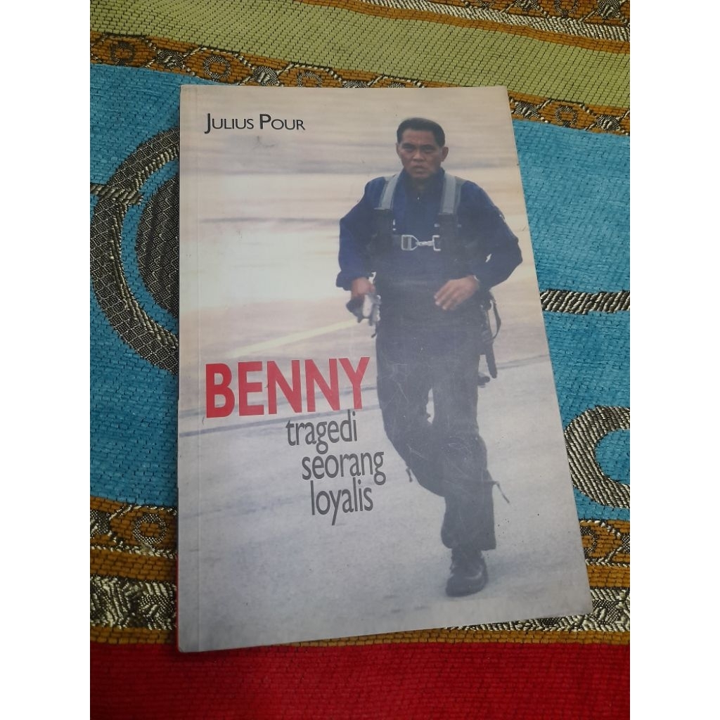 BENNY • TRAGEDI SIEORANG LOYALIS • JULIUS POUR