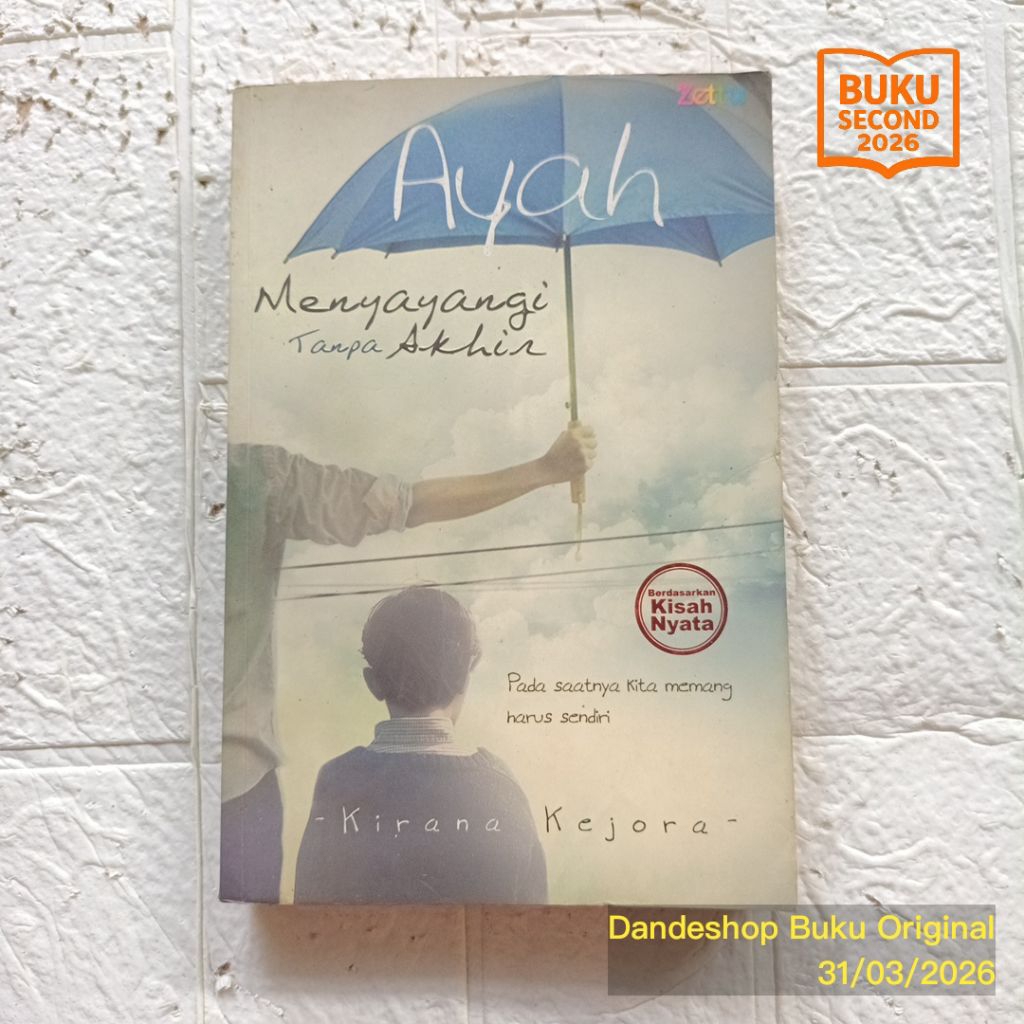 Ayah Menyayangi Tanpa Akhir oleh Kirana Kejora - Novel Bekas Preloved