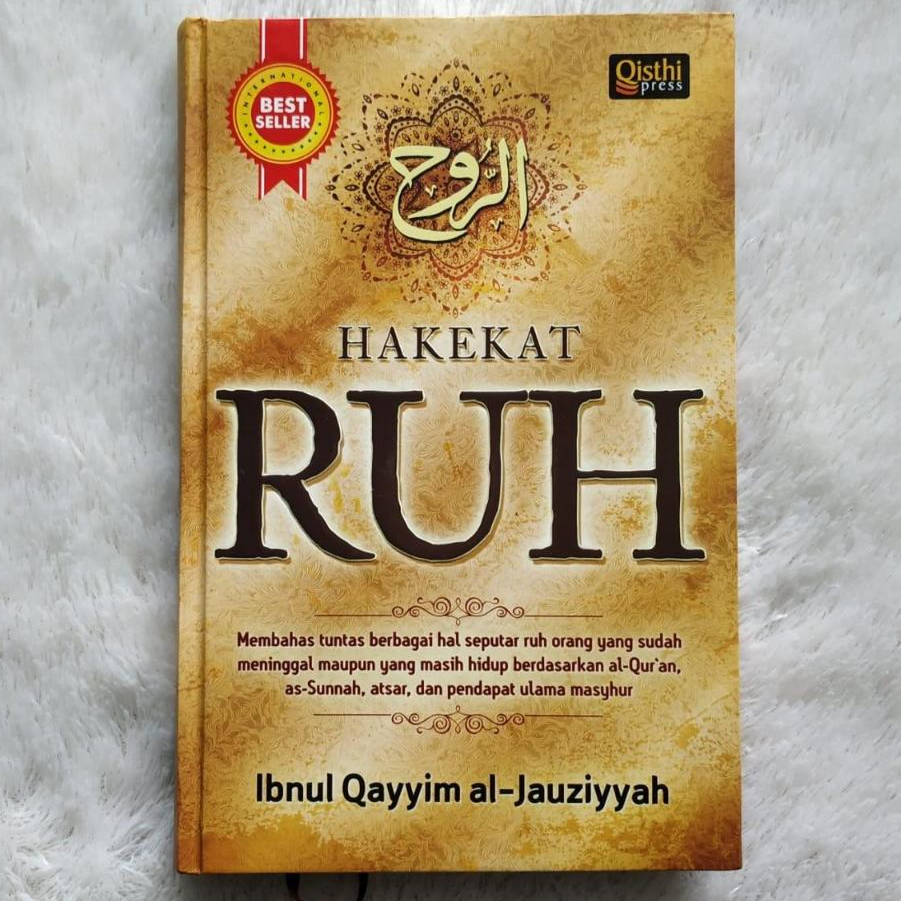 HAKEKAT RUH : Membahas Tuntas Berbagai Hal Seputar Ruh - Qayyim Al Jauziyyah