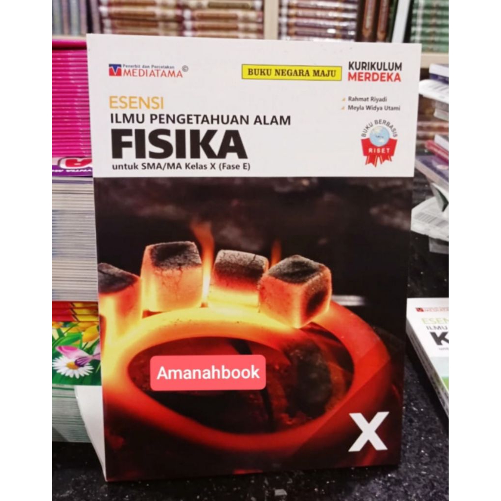 Esensi Fisika SMA Kelas 10 Kurikulum Merdeka Mediatama