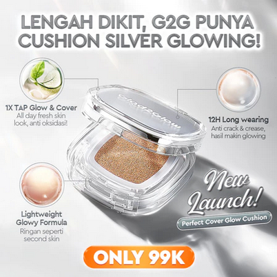 G2G Silver Cushion Glad2Glow Perfect Glow Cushion G2G Matte Glow Cushion
