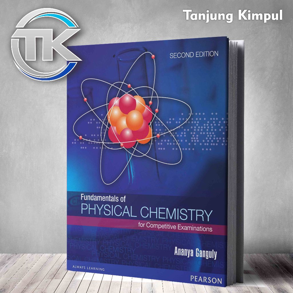 Fundamentals of physical chemistry for competitive examinations, 2th Edition - Ananya Ganguly