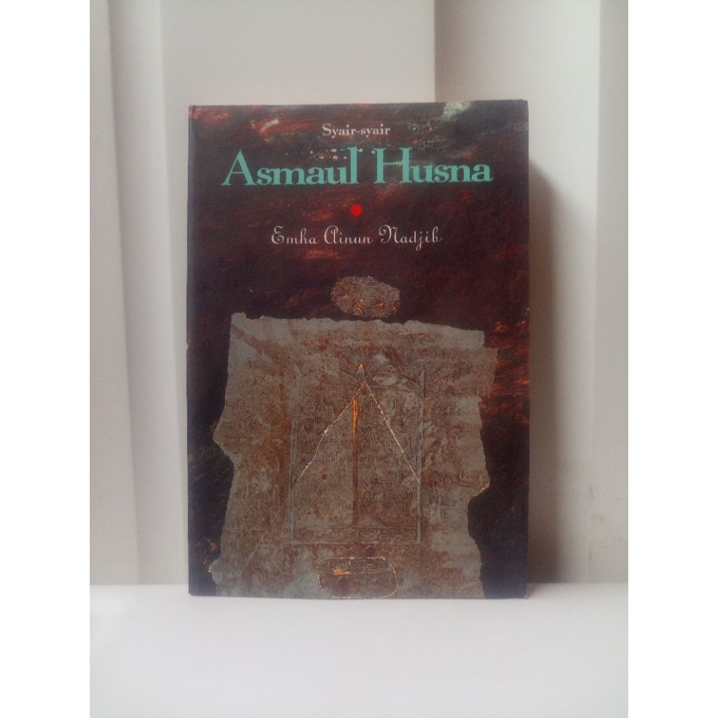 BUKU BEKAS ORIGINAL SYAIR SYAIR ASMAUL HUSNA OLEH EMHA AINUN NADJIB