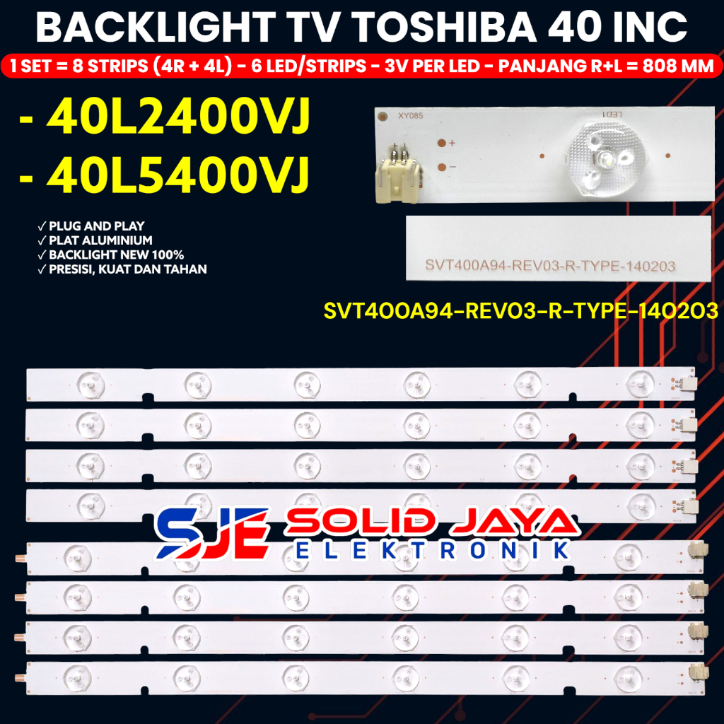 BACKLIGHT TV TOSHIBA 40 INCH 40L2400VJ 40L5400VJ 40L2400 40L5400 40L SVT400A94_REV03_L-TYPE_140203