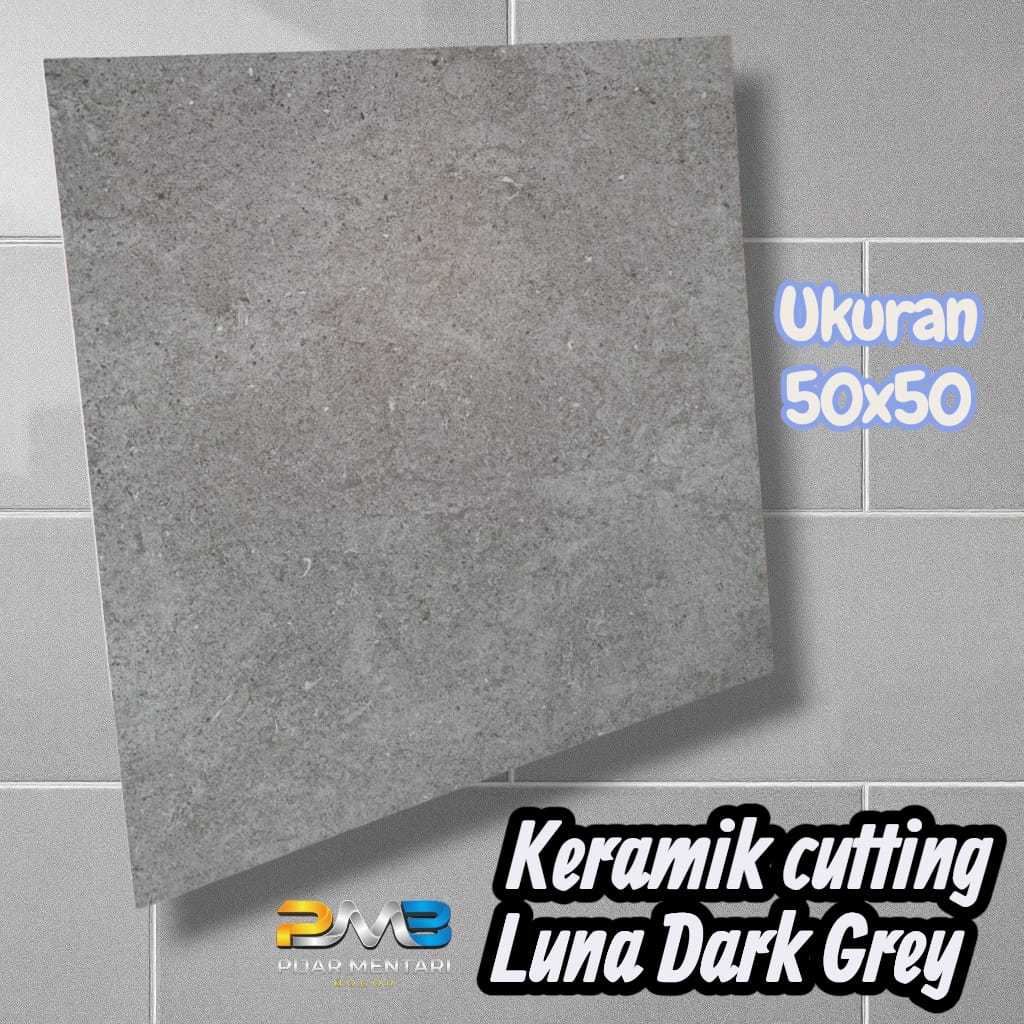 Keramik Cutting Lantai Dinding LUNA DARK GREY 50x50 PLATINUM