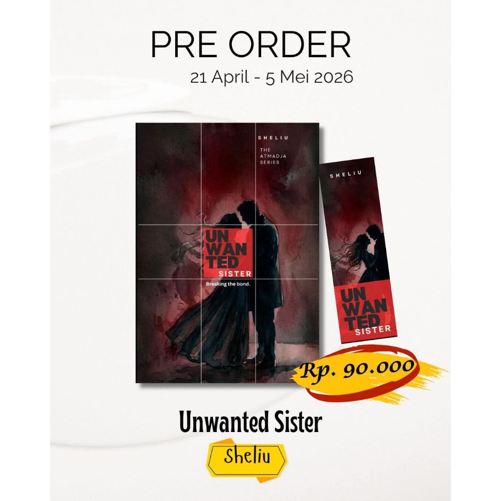 PRE ORDER - Unwanted Sister by Sheliu novel rekomen wattpad
